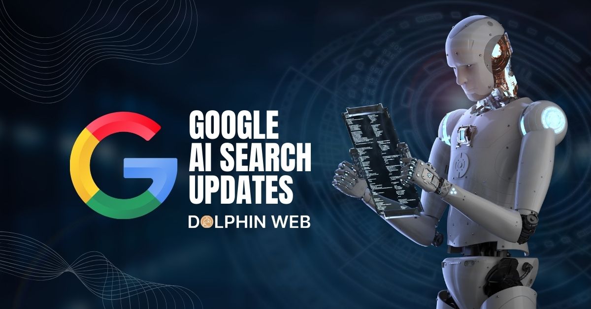 Google AI Search Updates